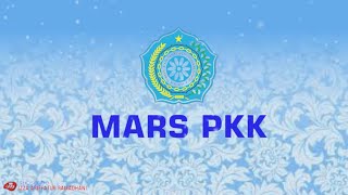Download lagu MARS PKK DENGAN LIRIK mp3