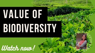 Value of Biodiversity | Ecosystem and Biodiversity Services | EVS | Environmental Studies