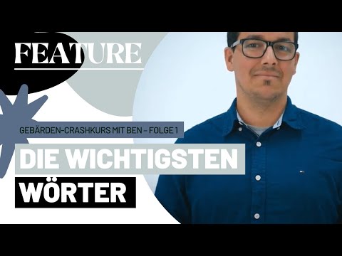 Gebärden-Crashkurs mit Ben – Folge 1