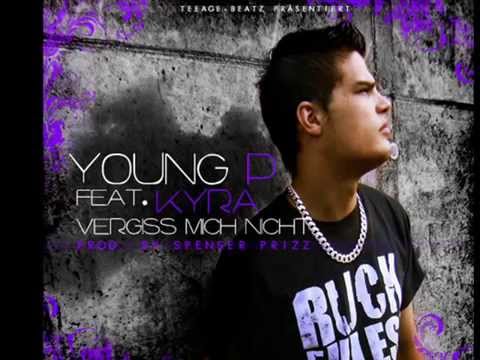 Young P feat Kyra - Vergiss Mich Nicht (By TeeAge-Beatz)