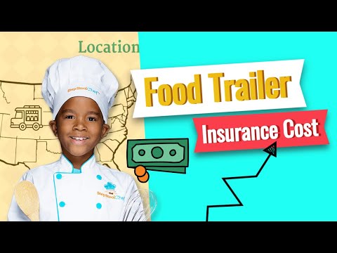 Food Trailer Insurance Cost | An Ultimate Guide |