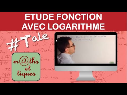 Studying a function containing logarithms - Terminale