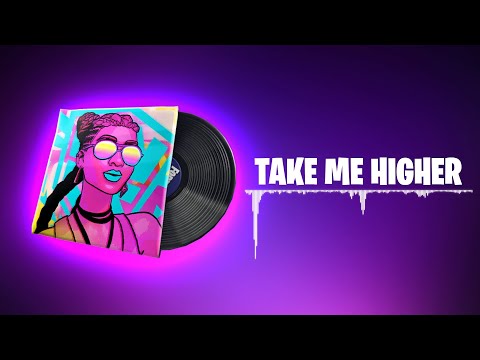 Fortnite TAKE ME HIGHER Lobby Music - 1 Hour