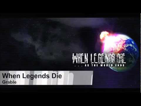 When Legends Die - Grable (2012)