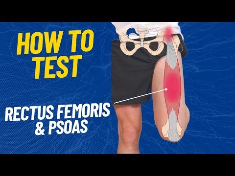 How to test the Psoas, Rectus Femoris and TFL Muscles