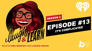 L&L Season2: EP13- It's Complicated