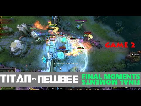 [DOTA 2] TITAN vs NEWBEE - GAME 2 - FINAL MOMENTS - TI4