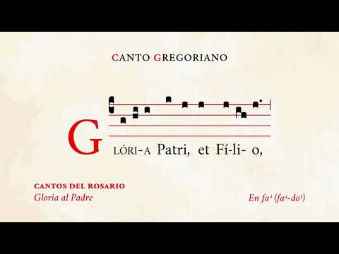 «Gloria Patri» Glory be to the Father – Chants of the Rosary – Gregorian Chant
