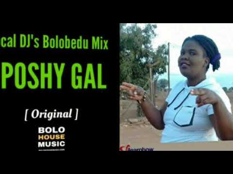 Local DJs Bolobedu Mix Hit   Queen Poshy Gal