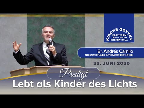 Predigt: Lebt als Kinder des Lichts - Br.Andres Carrillo 23. Juni 2020