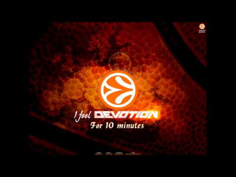 Euroleague Theme  Devotion  10 Minute Version extended