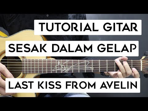 download lagu mp3 mp4 Chord Last Kiss From Avelin Sesak Dalam Gelap, download lagu Chord Last Kiss From Avelin Sesak Dalam Gelap gratis, unduh video klip Chord Last Kiss From Avelin Sesak Dalam Gelap