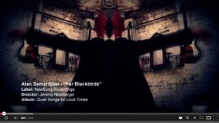 Alan Semerdjian - For Blackbirds