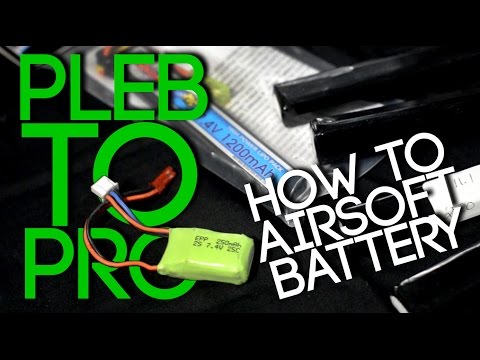 Pleb to Pro: How to Airsoft Battery