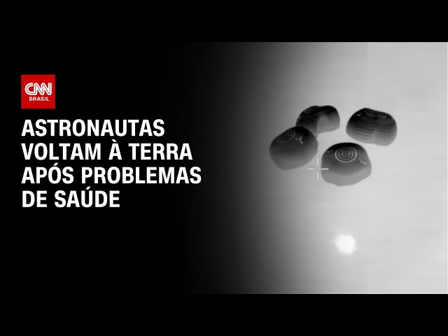 Astronautas chegam à Terra após deixar Estação Espacial por problema médico | LIVE CNN