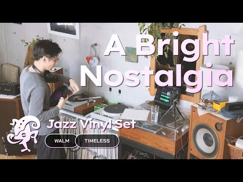 A Bright Nostalgia Jazz Vinyl Set // Warm & Timeless Melodies [50 min / 4K]