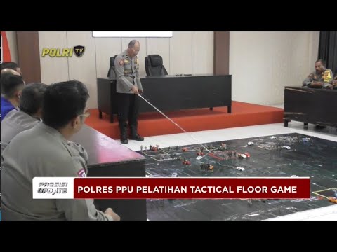 PRESISI UPDATE : PELATIHAN TACTICAL FLOOR GAME POLRES PPU  03/04/2024 08.00