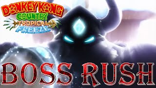 Donkey Kong Country: Tropical Freeze - Boss Rush (No Damage)