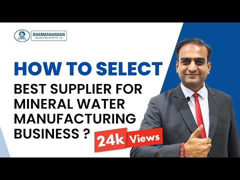 How to select the right supplier for your Mineral Water Manufacturing Business? (Hindi)