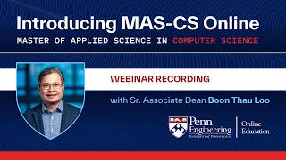 April 22, 2026 - Admissions Webinar - Introducing MAS-CS Online (with Sr. Assoc. Dean Boon Thau Loo)