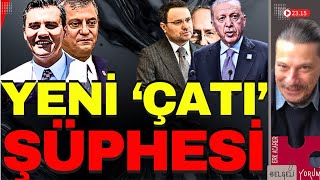 YENİ 'ÇATI' ŞÜPHESİ #saray #kılıçdaroğlu #akıngürlek #furkantorak #ferdizeyrek #adalar #dilanpolat