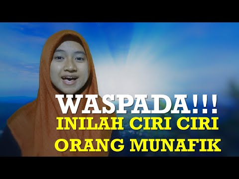 SIMAK BAIK - BAIK!!! INILAH CIRI CIRI ORANG MUNAFIK MENURUT KITAB SUCI AL-QUR'AN