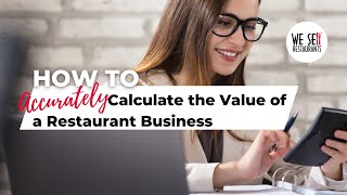 How to Accurately Value a Restaurant Business