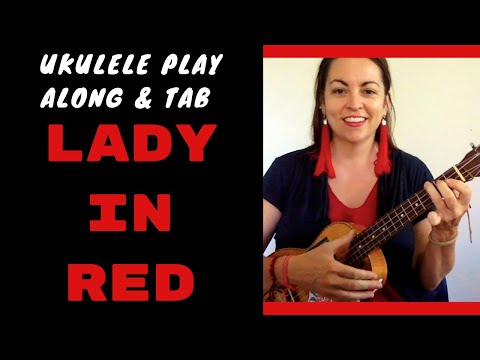 LADY IN RED UKULELE Cover Play Along Tab