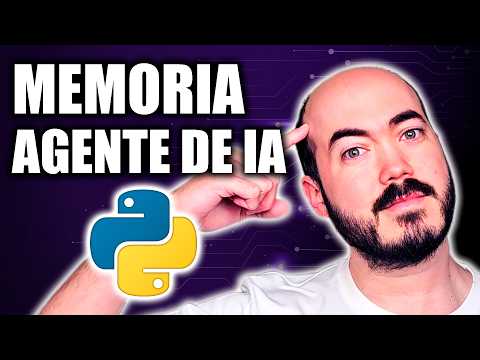 Memoria para tu Agente de IA en Python (Sin Frameworks, desde cero)