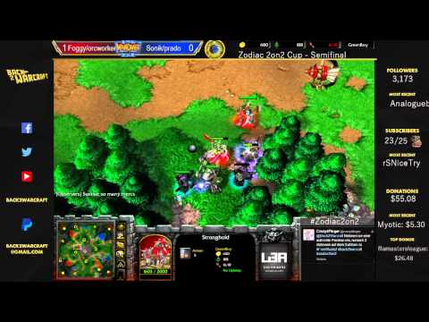 [ENG] Zodiac 2on2 Cup -foggy/orcworker vs. Sonik/PraDo - Semifinals G2