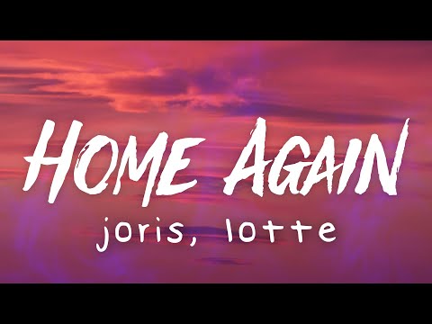JORIS & LOTTE - Home Again (Lyric Video)