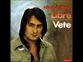 Nino Bravo - Libre - 1972 (Audio estéreo) (Completo ...