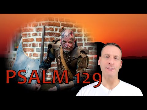 Psalm Chapter 129 Summary and What God Wants From Us