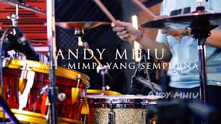 Download lagu NOAH - MIMPI YANG SEMPURNA Cover Drum By Andy Mhiu mp3