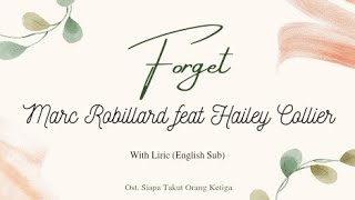 Download lagu Marc Robillard ft Hailey Collier - Forget (Ost Siapa Takut Orang Ketiga) #soundtrack #lyricvideo mp3