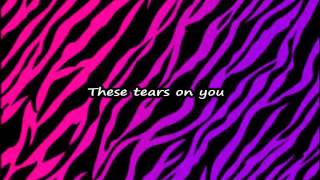 Wasting All These Tears Cassadee Pope (Lyrics On Screen.)