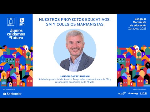 Lander Gaztelumendi: Nuestros proyectos educativos