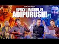 Honest Making of Adipurush | Prabhas | Manoj Muntashir  | Om Raut | Saif | Kriti | Flying Teer