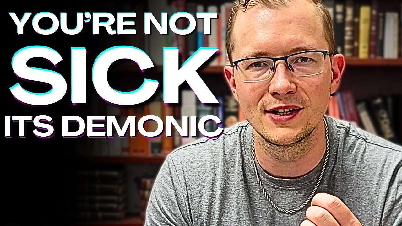 You're Not Sick, Its Demonic....