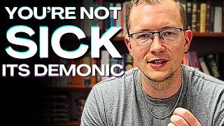 You're Not Sick, Its Demonic....