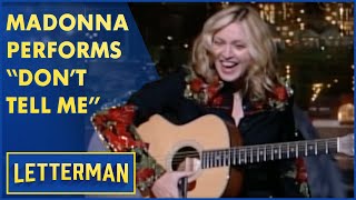 Madonna Performs &quot;Don&#39;t Tell Me&quot; | Letterman