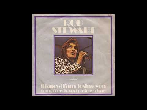 Rod Stewart with Faces - (I Know) I'm Losing You (single version) (1971)
