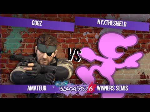 Blacklisted 6 Ammy Bracket WS - NyxTheShield (Mr. Game and Watch) vs Cogz (Snake)