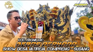 Download lagu BEBAS PERKARA - VOC. EBONK MC || SHOW DESA JATIREJA COMPRENG - SUBANG mp3