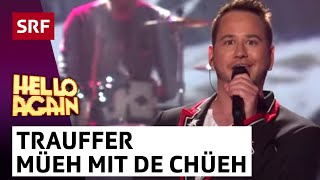 Trauffer: Müeh mit de Chüeh | Hello Again! | SRF Musik
