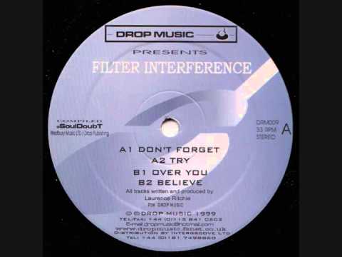 Filter Interference ‎- Don't Forget