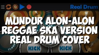Download lagu MUNDUR ALON ALON - ILUX ID REGGAE SKA VERSION (REAL DRUM COVER) mp3