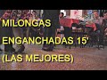 Milongas Enganchadas Para Bailar Bien Pulenta Vol 2 15 Megamix