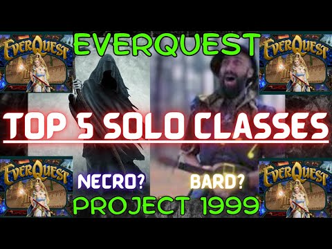 Top 5 BEST SOLO CLASSES in EverQuest ranked 1-5 Project 1999 EQ p99 / What is the best solo class?