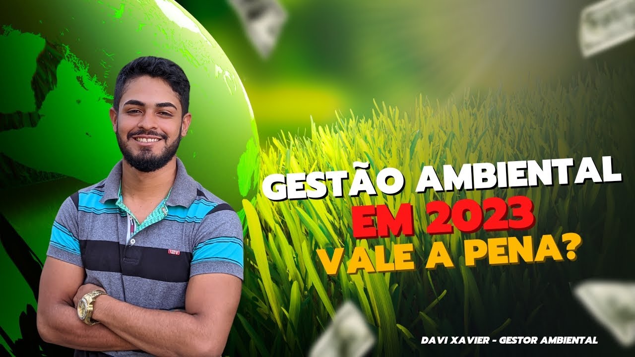 Cursar Gestão Ambiental em 2023 Vale a pena?